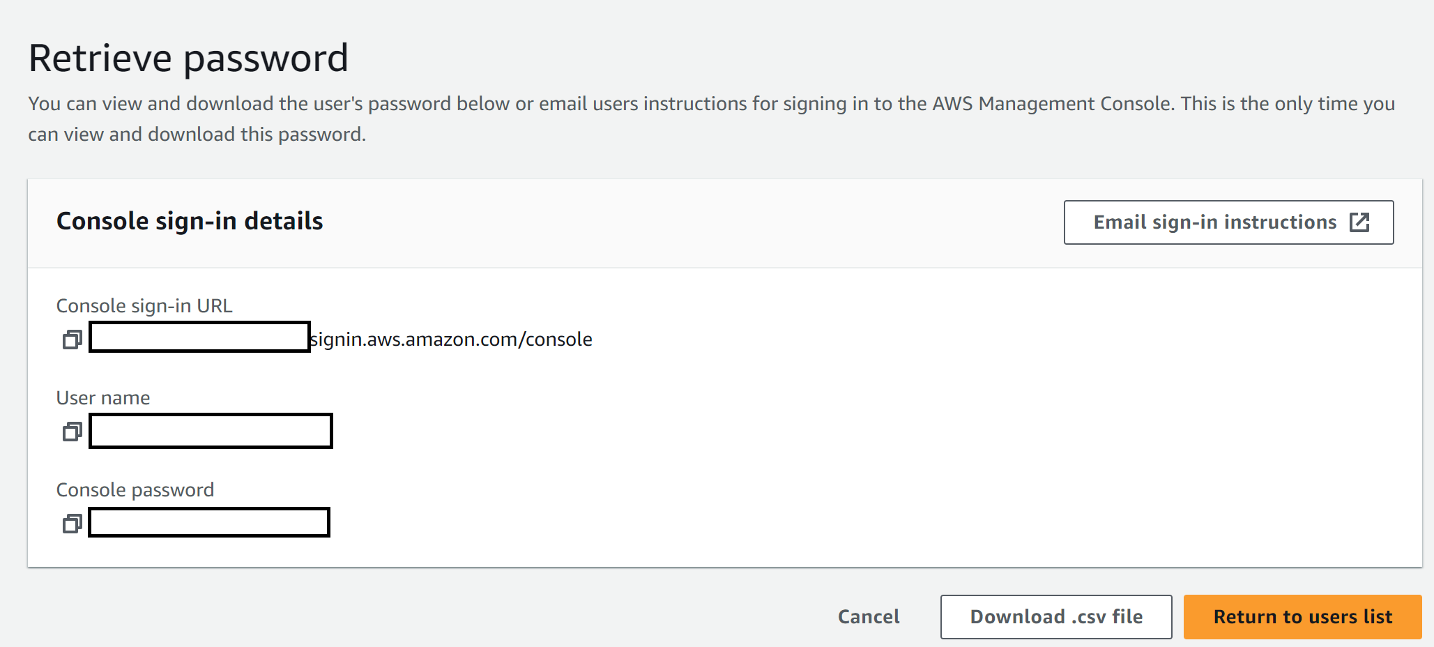 Screenshot of a password retrieval page for an AWS user. It shows the sign-in URL, username, and a concealed password field, along with options to download the information, email sign-in instructions, or return to the user list.